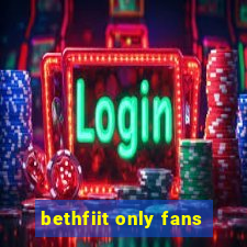 bethfiit only fans